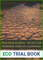 Managing Water: Avoiding Crisis in California