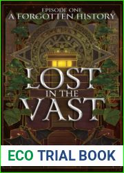 A Forgotten History (Lost in the Vast, #1)