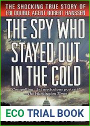 The Spy Who Stayed Out in the Cold