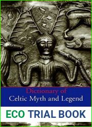 Dictionary of Celtic Myth and Legend