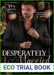 Desperately Married: Undercover billionaire Marriage of Convenience (Tendered Vows)