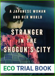 Stranger in the Shogun|s City: A Japanese Woman and Her World