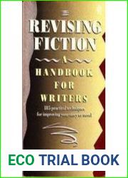Revising Fiction: A Handbook for Writers