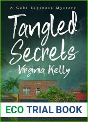 Tangled Secrets: A Gabi Espinosa Mystery (Turner|s Crossroads Book 1)
