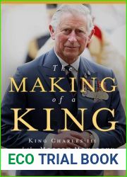 The Making of a King: King Charles III and the Modern Monarchy