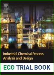 Industrial Chemical Process Analysis and Design