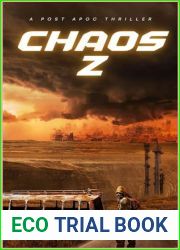 Chaos Z - a post apocalyptic thriller