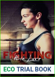 Fighting the Lure (Fighting for Love)