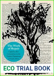The Work of Repair: Capacity after Colonialism in the Timber Plantations of South Africa (Thinking from Elsewhere)
