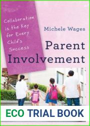 Parent Involvement: Collaboration Is the Key for Every Child|s Success