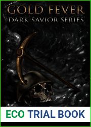 Gold Fever: Dark Savior Series