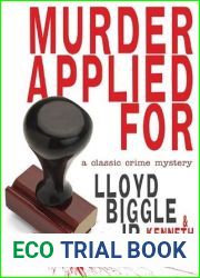 Murder Applied For: A Classic Crime Mystery