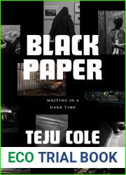 Black Paper: Writing in a Dark Time (Berlin Family Lectures)