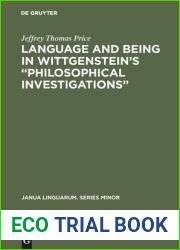 Language and Being in Wittgenstein|s Philosophical Investigations