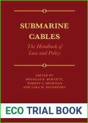 Submarine Cables: The Handbook of Law and Policy