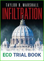 Infiltration: The Plot to Destroy the Church from Within