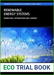 Renewable Energy Systems: Modelling, Optimization and Control (Advances in Nonlinear Dynamics and Robotics (ANDC))