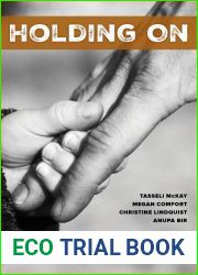 Holding On: Family and Fatherhood during Incarceration and Reentry