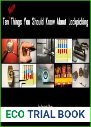 Ten New Things You Should Know About Lockpicking