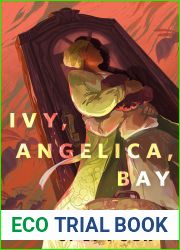 Ivy, Angelica, Bay