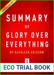 Summary of Glory Over Everything: by Kathleen Grissom | Includes Analysis