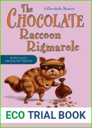 The Chocolate Raccoon Rigmarole (A Chocoholic Mystery #18)