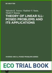 Inverse and Ill-Posed Problems Series, Theory of Linear Ill-Posed Problems and Its Applications