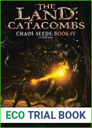 The Land: Catacombs (Chaos Seeds, #4)