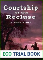Courtship of the Recluse