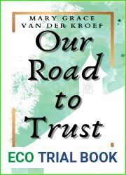 Our Road to Trust: Interlocking Short Stories of Faith