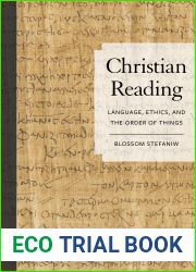 Christian Reading: Language, Ethics, and the Order of Things