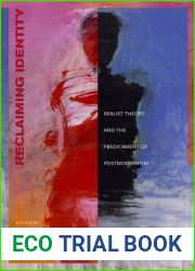 Reclaiming Identity: Realist Theory and the Predicament of Postmodernism