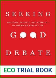 Seeking Good Debate: Religion, Science, and Conflict in American Public Life