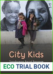City Kids: Transforming Racial Baggage (Rutgers Series in Childhood Studies)