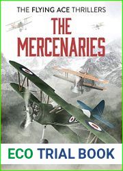The Mercenaries (The Flying Ace Thrillers Book 2)