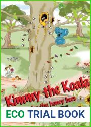Kimmy the Koala Helps the Honey Bees in Summertown Wood