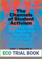 The Channels of Student Activism: How the Left and Right Are Winning (and Losing) in Campus Politics Today