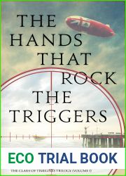 The Hands That Rock the Triggers