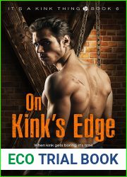 On Kink|s Edge (It|s a Kink Thing, #6)