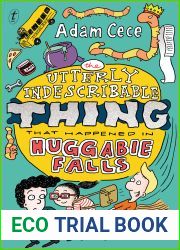 The Utterly Indescribable Thing that Happened in Huggabie Falls