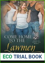 Come Home to the Lawmen (Return to Blessing, Texas Book 3)
