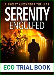 Serenity Engulfed (Shelby Alexander #5)