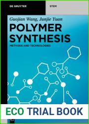 Polymer Synthesis: Modern Methods and Technologies (De Gruyter STEM)