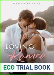 Loving Romeo (Magnolia Falls, #1)