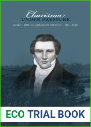 Charisma under Pressure: Joseph Smith, American Prophet, 1831-1839