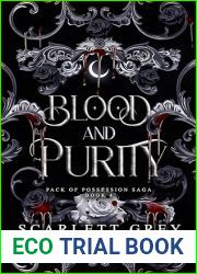 Blood and Purity (Pack of Possession Saga Book 4)