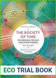 The Society of Time: The Original Trilogy and Other Stories (British Library Science Fiction Classics Book 16)