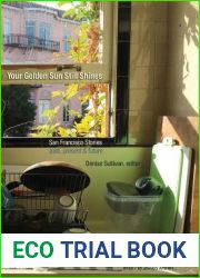 Your Golden Sun Still Shines: San Francisco Personal Histories and Small Fictions