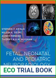 Fetal, Neonatal and Pediatric Neuroradiology - E-Book