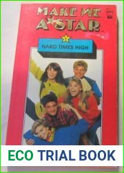 Hard Times High (Make Me a Star, #6)